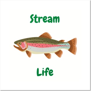 Stream Life Posters and Art